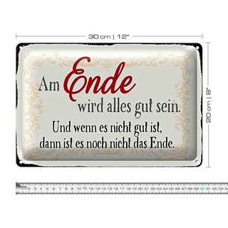 Blechschild Spruch 30x20cm am Ende wird alles gut sein