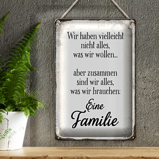 Blechschild Spruch 20x30cm eine Famile zusammen wir alles