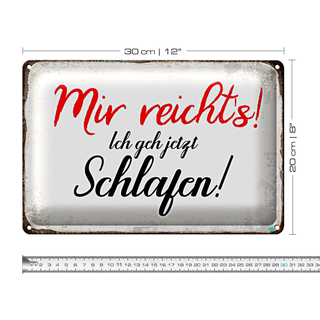 Bechschild Spruch 30x20cm mir reichts ich geh schlafen