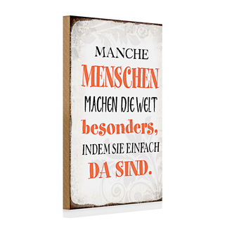 Holzschild Spruch 20x30cm manche machen die Welt besonders