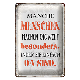 Blechschild Spruch 20x30cm manche machen die Welt besonders