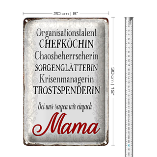 Blechschild Spruch 20x30cm bei uns sagen wir einfach Mama