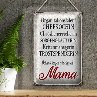 Blechschild Spruch 20x30cm bei uns sagen wir einfach Mama