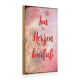 Holzschild Spruch 20x30cm Im Herzen barfuss