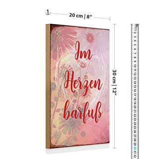 Holzschild Spruch 20x30cm Im Herzen barfuss