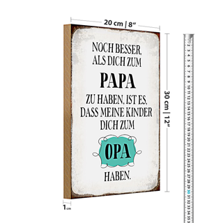 Holzschild Spruch 20x30cm Papa noch besser dich zum Opa