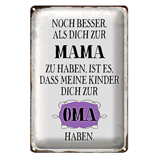 Blechschild Spruch 20x30cm Mama noch besser dich zum Oma