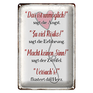 Blechschild Spruch 20x30cm Angst Erfahrung Zweifel Herz
