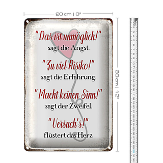 Blechschild Spruch 20x30cm Angst Erfahrung Zweifel Herz