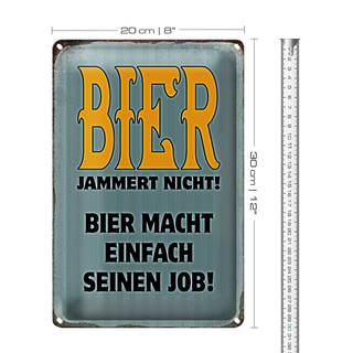Blechschild Spruch 20x30cm Bier jammert nicht macht Job