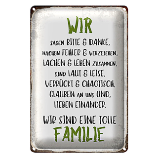 Blechschild Spruch 20x30cm wir eine tolle Familie
