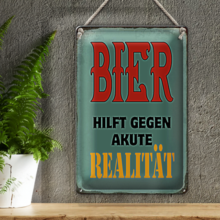 Blechschild Spruch 20x30cm Bier hilft gegen akute Realität