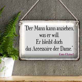 Blechschild Spruch 30x20cm Mann kann anziehen was er will