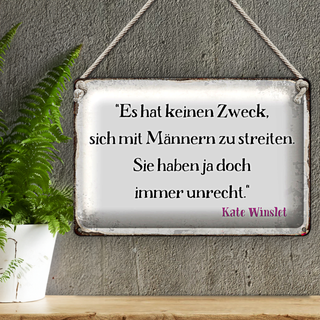 Blechschild Spruch 30x20cm keinen Zweck sich mit Männern