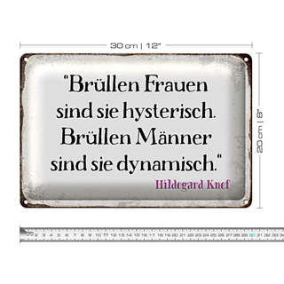 Blechschild Spruch 30x20cm Brüllen Frauen brüllen Männer