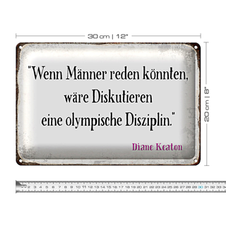 Blechschild Spruch 30x20cm wenn Männer reden könnten