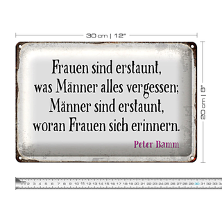 Blechschild Spruch 30x20cm Frauen Männer sind erstaunt was