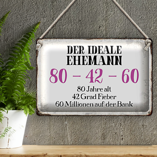 Blechschild Spruch 30x20cm der idealer Ehemann 80-42-60