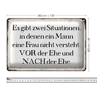 Blechschild Spruch 30x20cm Mann Frau vor nach der Ehe