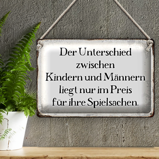Blechschild Spruch 30x20cm Unterschied Kinder Männer