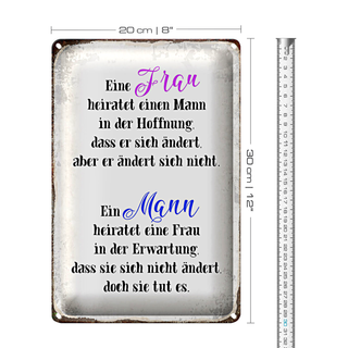 Blechschild Spruch 20x30cm eine Frau heiratet einen Mann