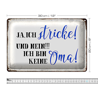Blechschild Spruch 30x20cm ja ich stricke und bin keine Oma