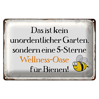 Blechschild Spruch 30x20cm kein Garten Wellness Oase Biene