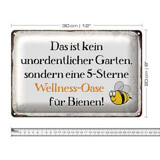Blechschild Spruch 30x20cm kein Garten Wellness Oase Biene