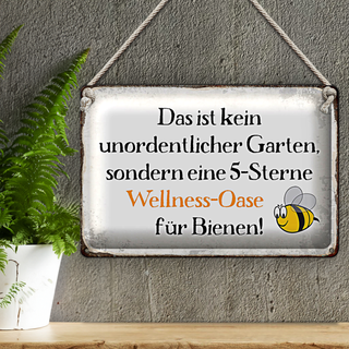 Blechschild Spruch 30x20cm kein Garten Wellness Oase Biene