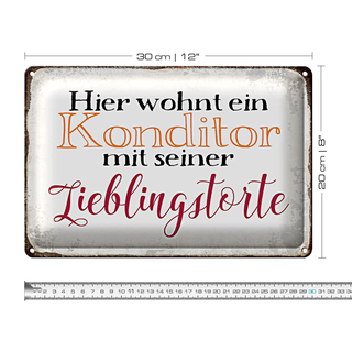 Blechschild Spruch 30x20cm hier Konditor mit Lieblingstorte