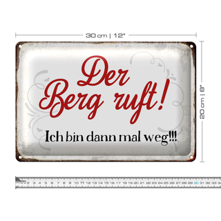 Blechschild Spruch 30x20cm Berg ruft ich bin dann mal weg