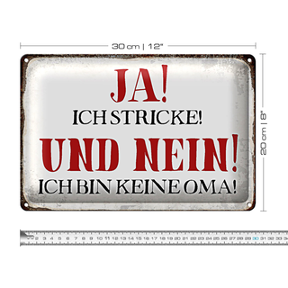 Blechschild Spruch 30x20cm ja ich stricke nein keine Oma