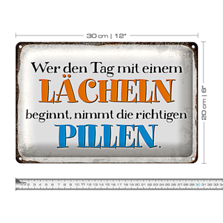 Blechschild Spruch 30x20cm wer den Tag mit einem Lächeln