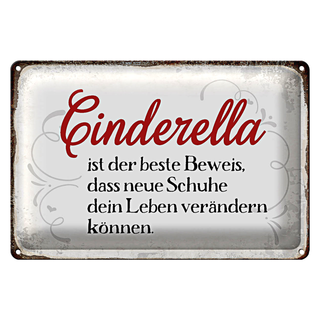 Blechschild Spruch 30x20cm Cinderella beste Beweis Schuhe