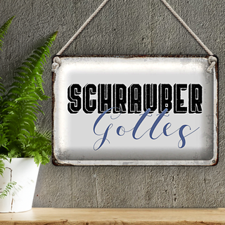 Blechschild Spruch 30x20cm Schrauber Gottes Mechaniker