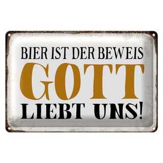 Blechschild Spruch 30x20cm Bier ist Beweis Gott liebt uns