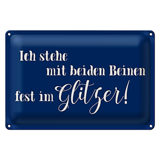 Blechschild Spruch 30x20cm ich stehe mit fest im Glitzer