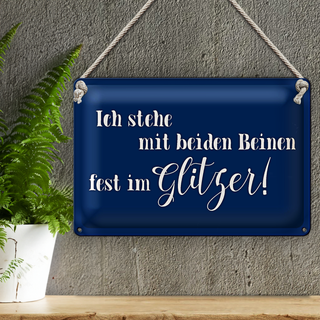 Blechschild Spruch 30x20cm ich stehe mit fest im Glitzer