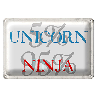 Blechschild Spruch 30x20cm 5% unicorn 95% ninja