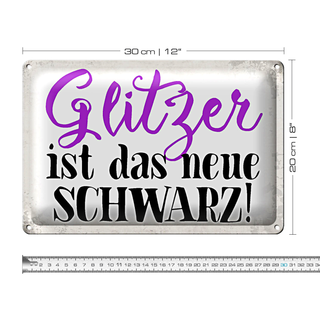 Blechschild Spruch 30x20cm Glitzer ist das neue schwarz