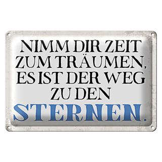 Blechschild Spruch 30x20cm nimm dir Zeit zum träumen