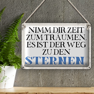 Blechschild Spruch 30x20cm nimm dir Zeit zum träumen