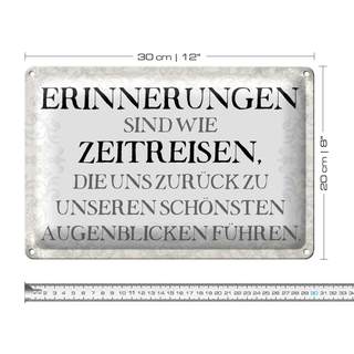 Blechschild Spruch 30x20cm Erinnerungen sind Zeitreisen
