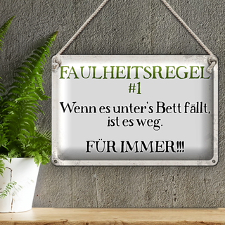 Blechschild Spruch 30x20cm Faulheitsregel 1 Retro