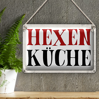 Blechschild Spruch 30x20cm Hexen Küche