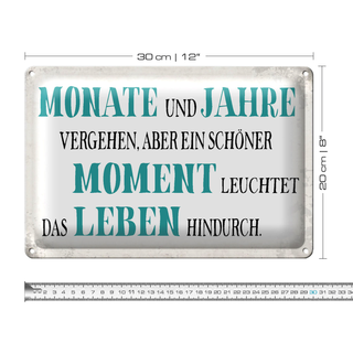 Blechschild Spruch 30x20cm schöner Moment leuchtet Leben