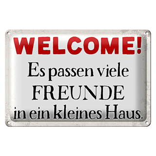 Blechschild Spruch 30x20cm Welcome viele Freunde Haus