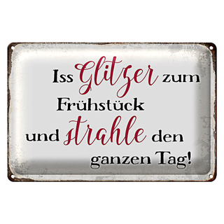 Blechschild Spruch 30x20cm iss Glitzer zum Frühstück