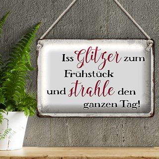 Blechschild Spruch 30x20cm iss Glitzer zum Frühstück