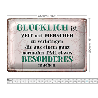 Blechschild Spruch 30x20cm glücklich ist Zeit mit Menschen
